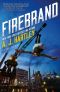 [Steeplejack 02] • Firebrand